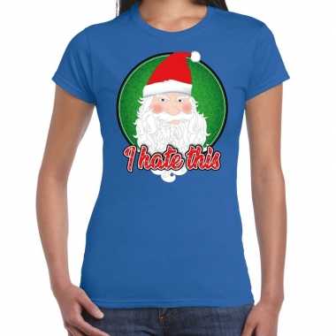 Fout kerst shirt i hate this blauw voor dames