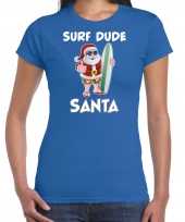 Surf dude santa fun kerstshirt outfit blauw voor dames