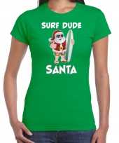 Surf dude santa fun kerstshirt outfit groen voor dames